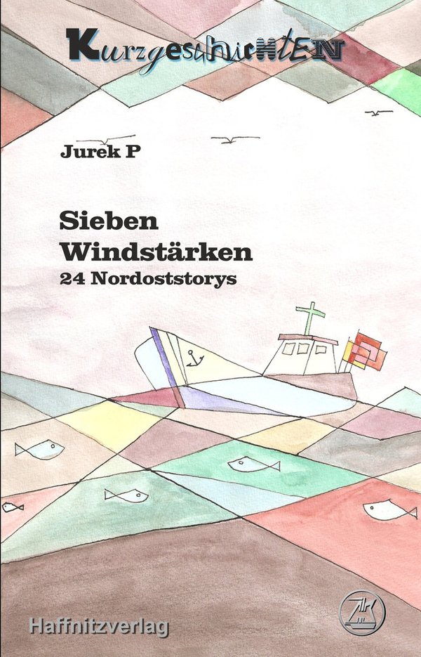 Sieben Windstärken, Kurzgeschichten von Jurek P - E-Book